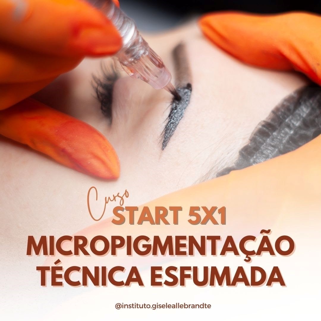 Curso Presencial Start 5x1. 05 cursos em 01 que irão te levar do Design à Micropigmentação